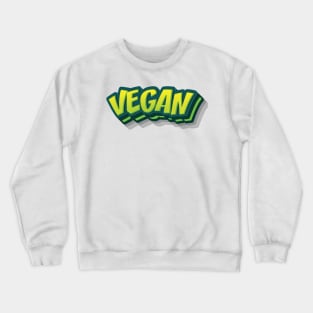 VEGAN || LIFESTYLE QUOTE Crewneck Sweatshirt